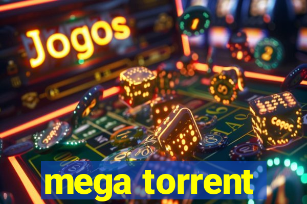 mega torrent